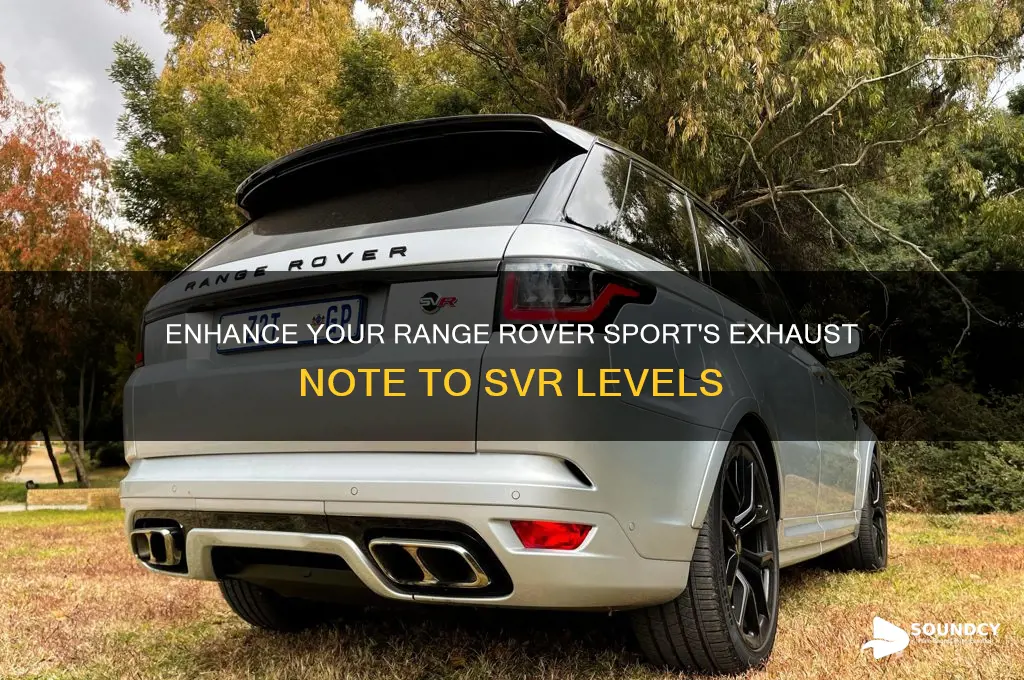 how to make range rover sport sound like svr