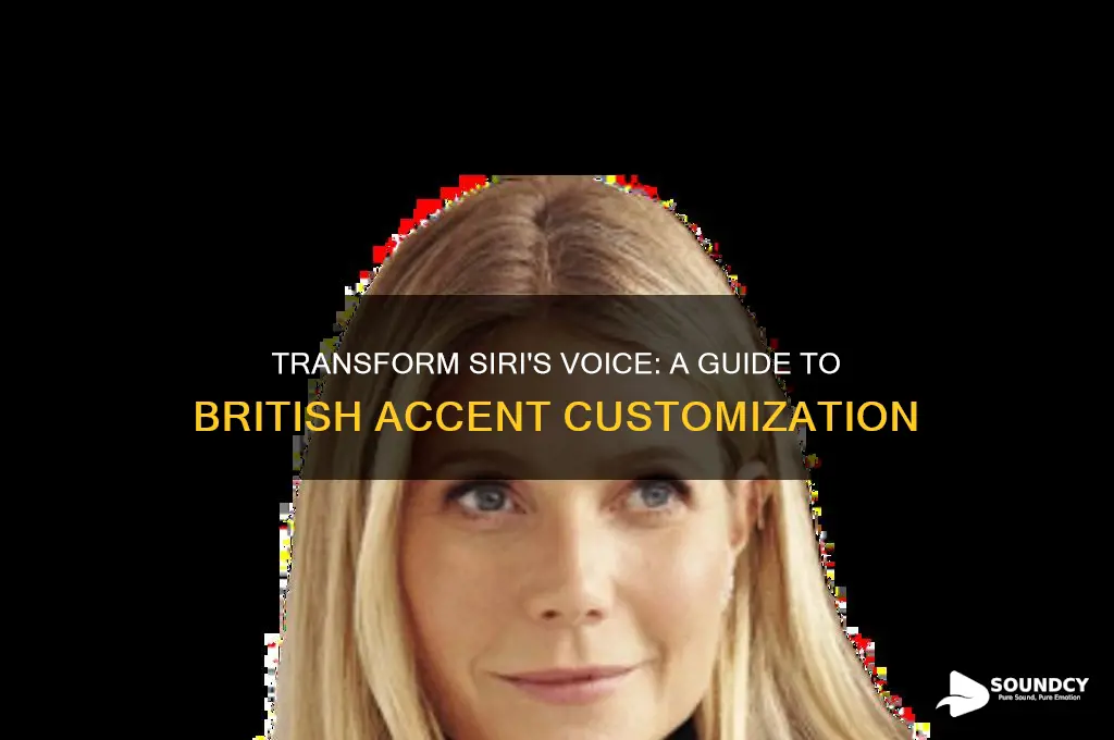 how to make siri sound like a british man