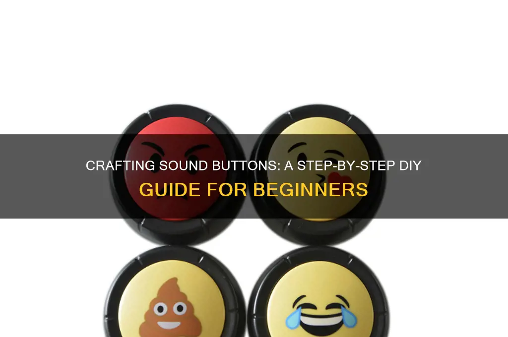 how to make sound buttons
