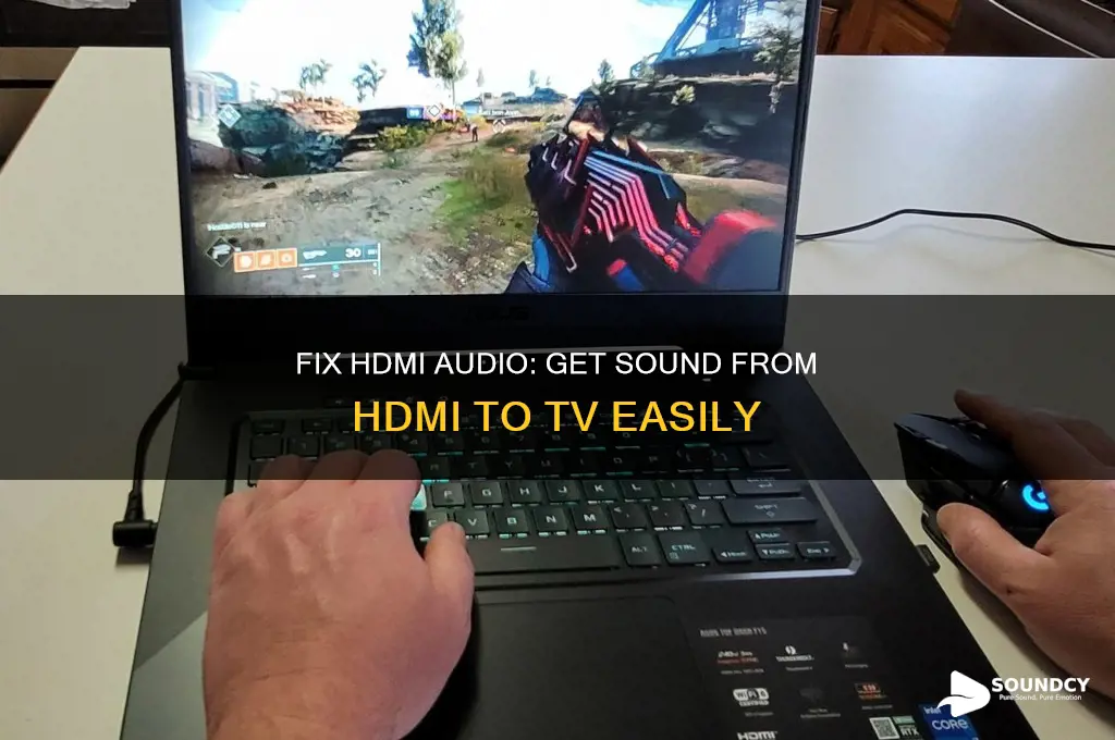 how to make sound come from hdmi to tv