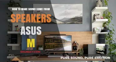 How to Make Sound Come from Speakers on Asus M