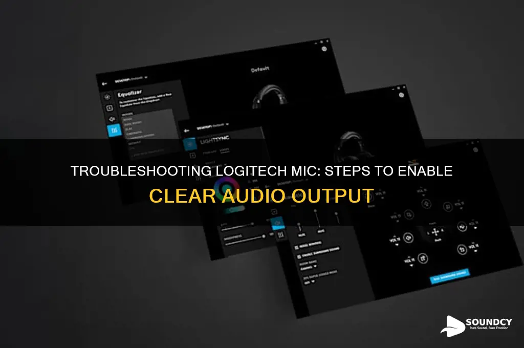 how to make sound come out off logictec mic