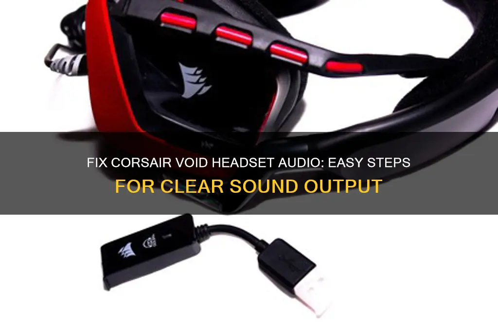 how to make sound come through headset corsair void