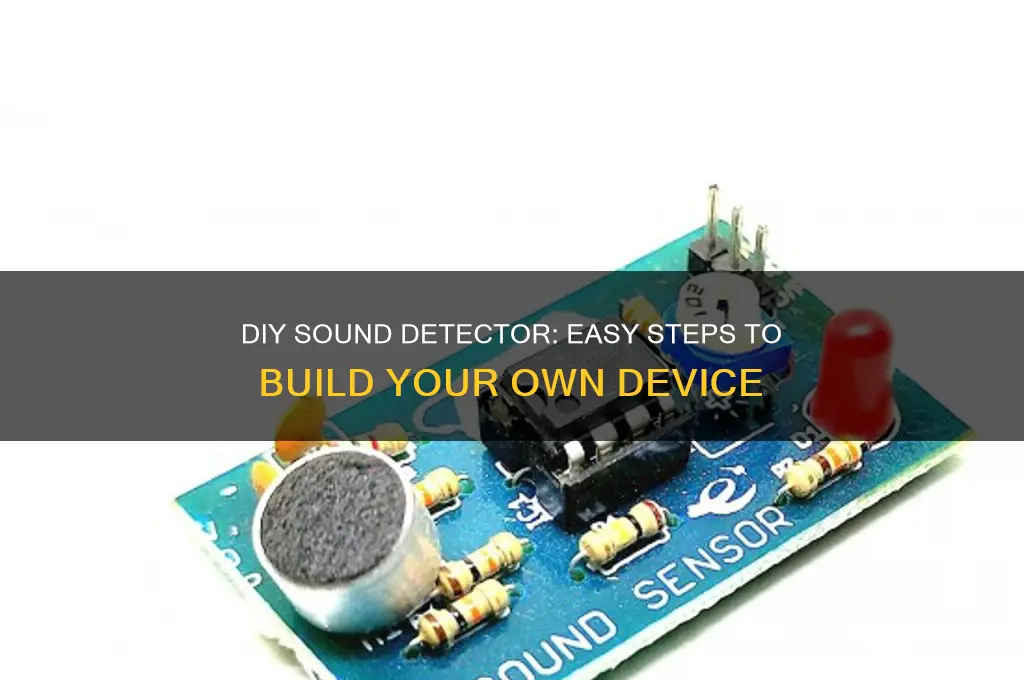 how to make sound detector