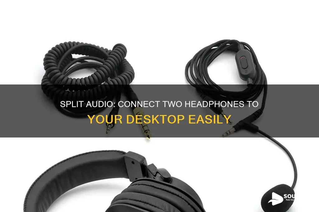 how to make sound go out two headphones desktop