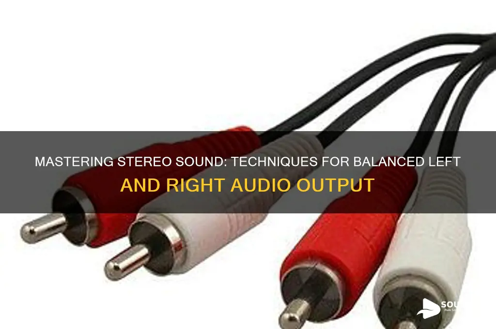 how to make sound in both left and right