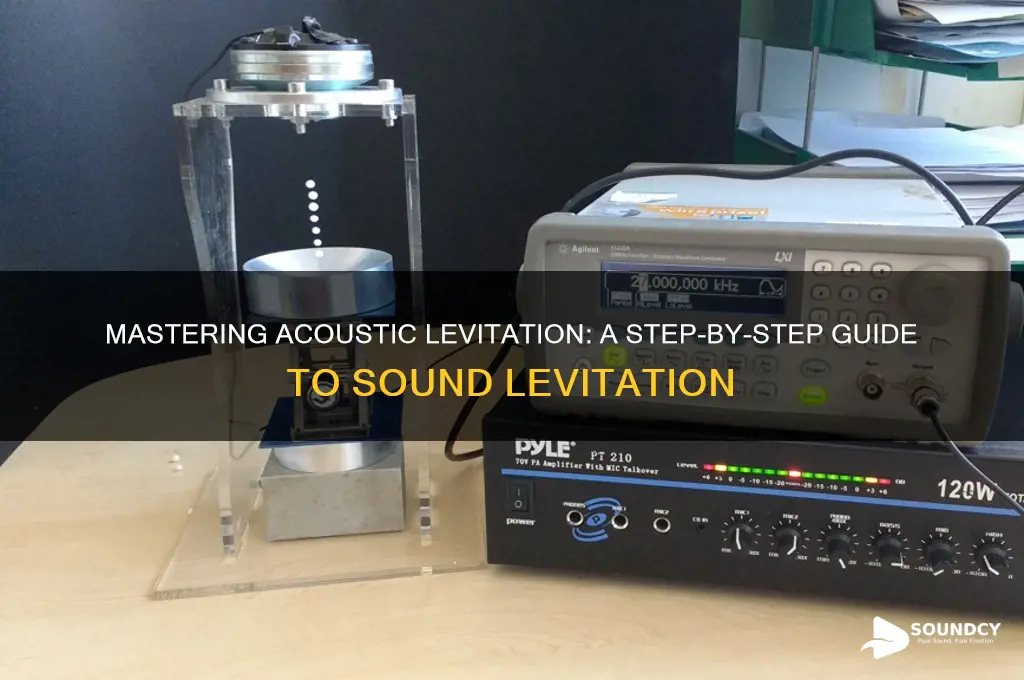 how to make sound levitation