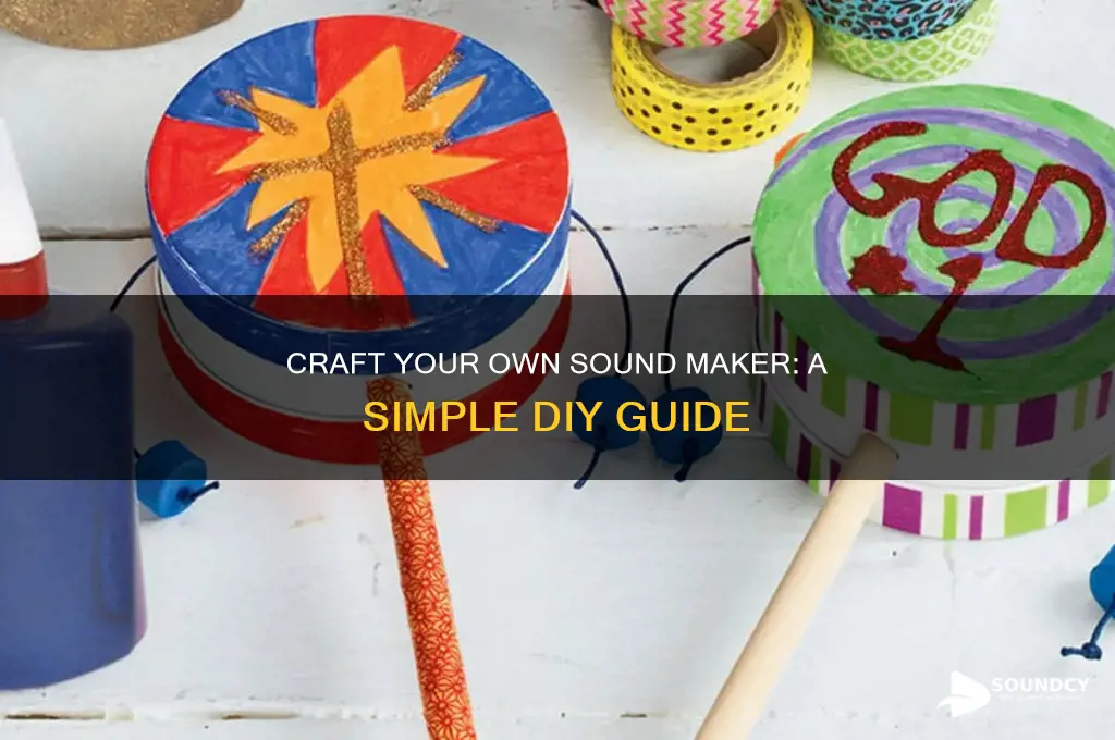 how to make sound maker