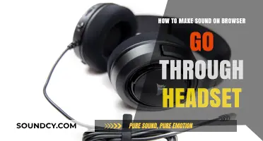 How to Route Browser Audio Through Your Headset: A Quick Guide