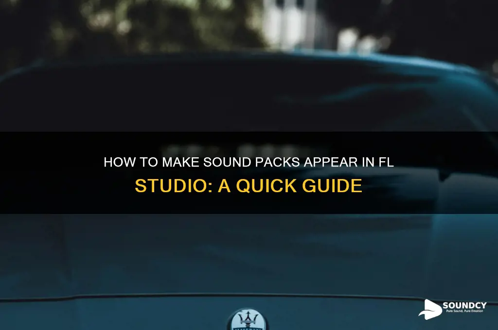 how to make sound packs appear in fl studio