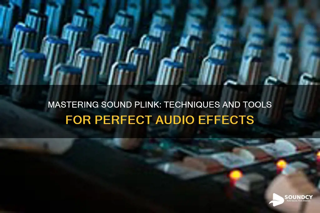how to make sound plink