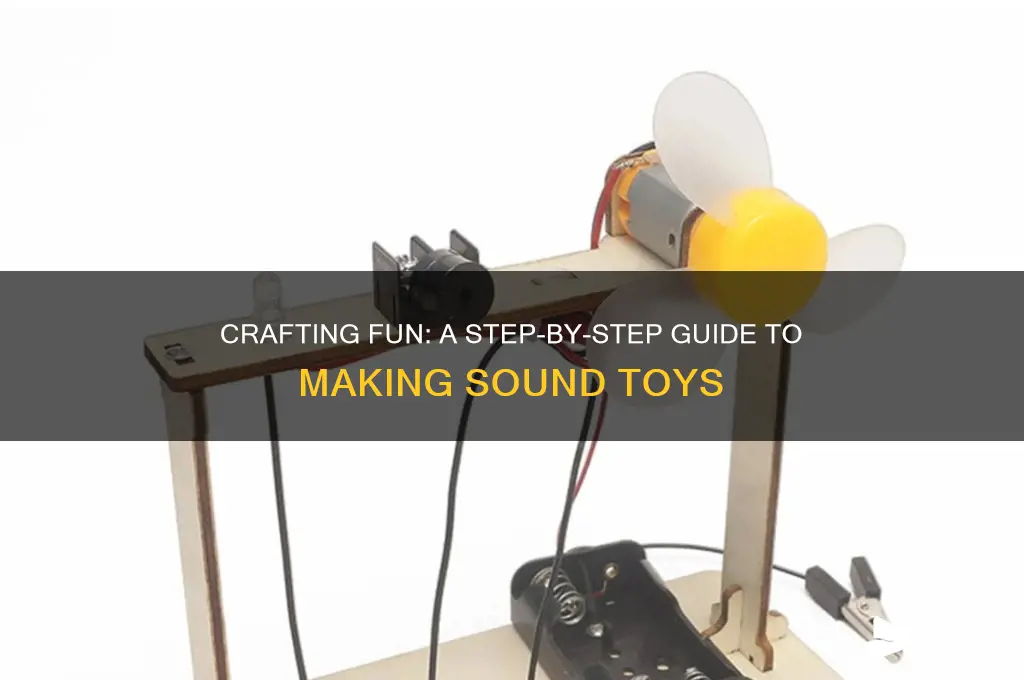 how to make sound toy