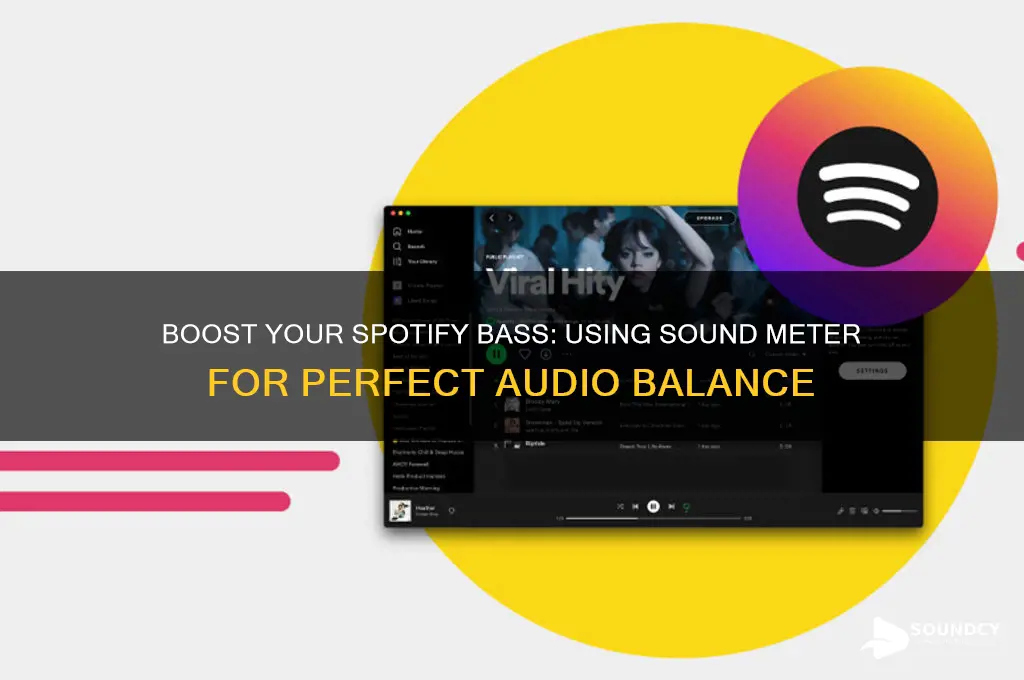 how to make spotify bass later with sound meter