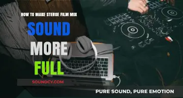 Enhance Your Stereo Film Mix: Techniques for a Fuller, Richer Sound