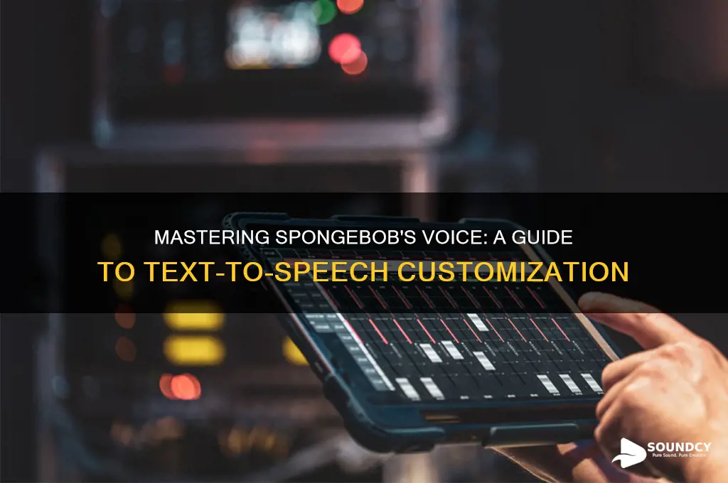how to make text to speech sound like spongebob
