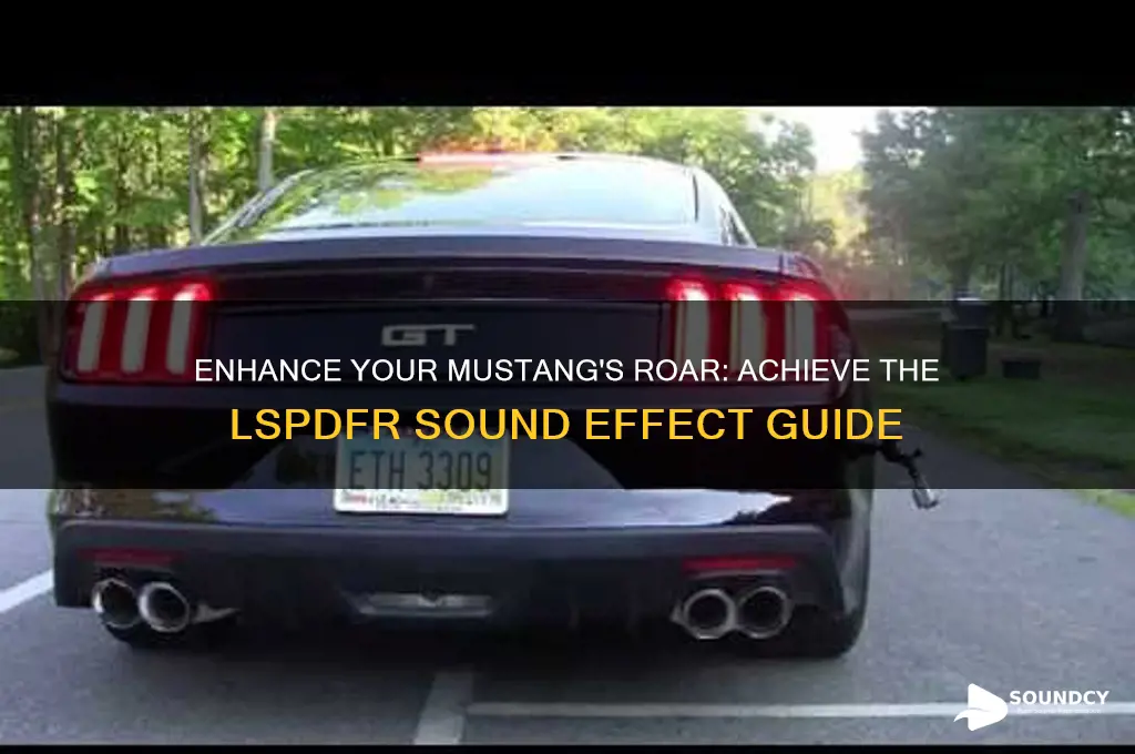 how to make the mustang sound like it lsdpfr