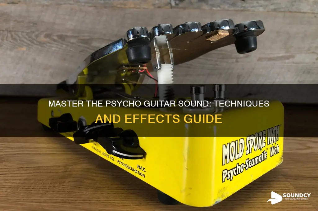 how to make the psycho sound on a guitar