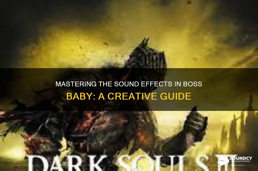 how to make the sound thing in boss baby