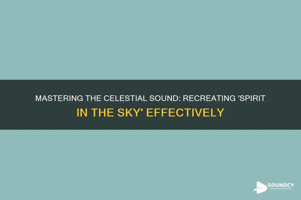 how to make the spirit in the sky sound