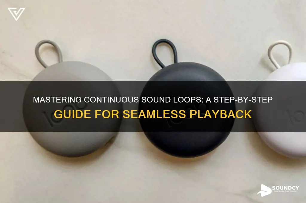 how to make to make a sound loop continuously