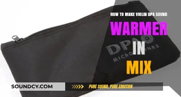 Enhance Your Violin DPA Sound: Tips for a Warmer Mix