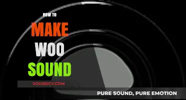 Mastering the Art of Creating a Perfect Woo Sound Effect