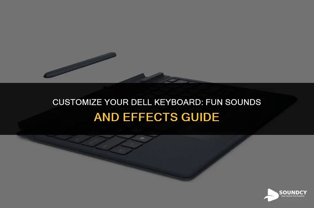 how to make your keyboard make sounds on dell