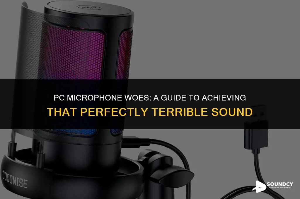 how to make your mic sound bad on pc