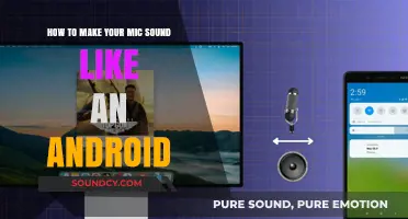 Android-Inspired Audio: Tweaking Your Mic for a Futuristic Sound