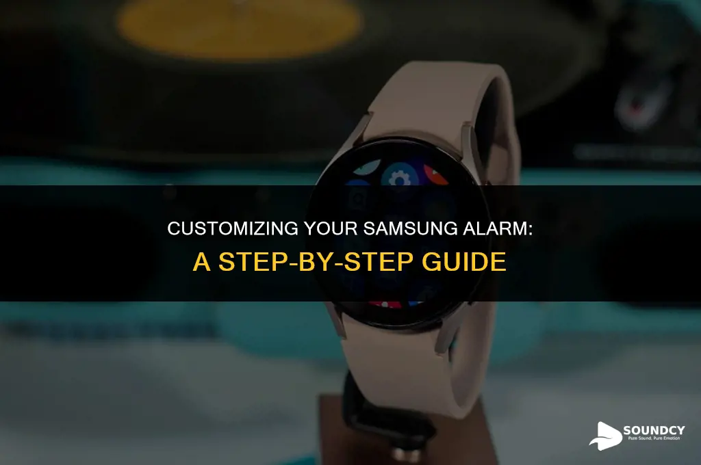 how to make your own alarm sound on samsung