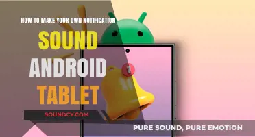 Crafting Custom Notification Sounds for Your Android Tablet: A Step-by-Step Guide