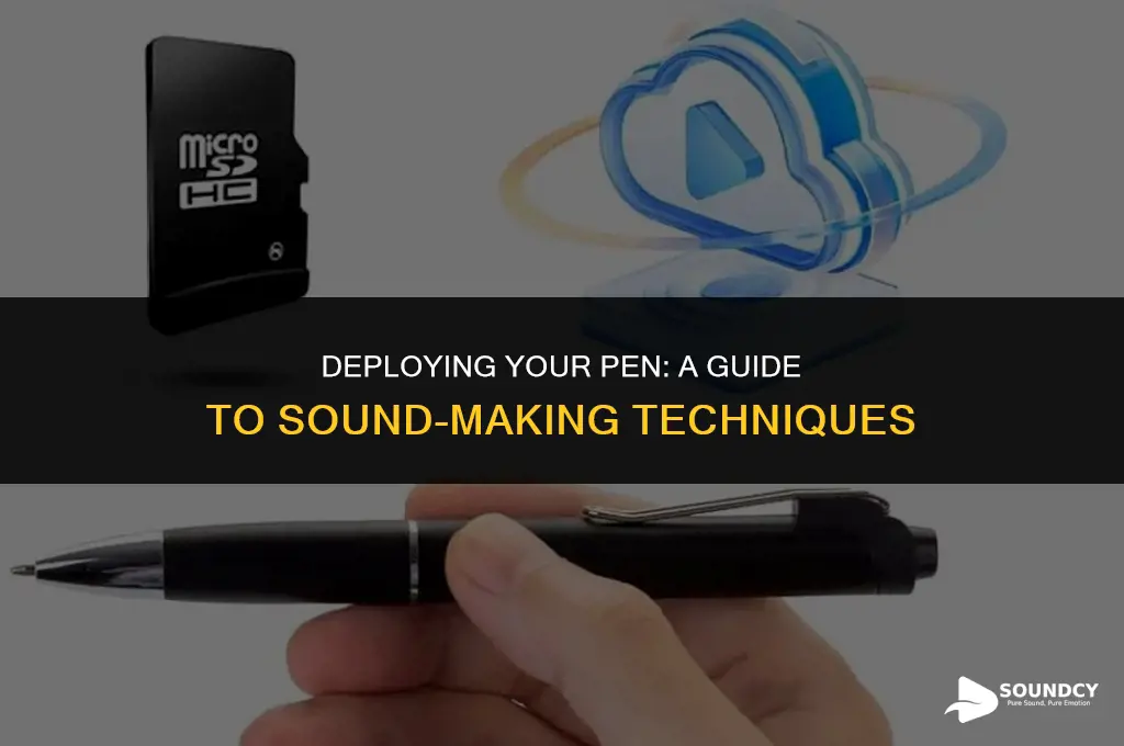 how to make your spen make sounds when deployed