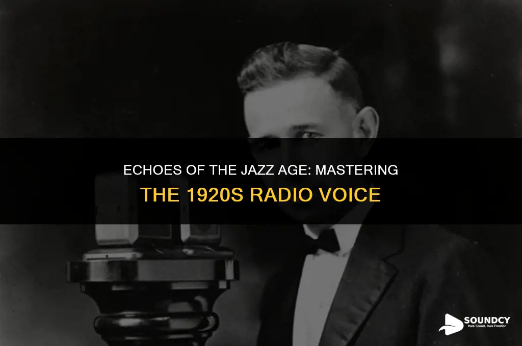 how to make yourself sound like a 1920s radio