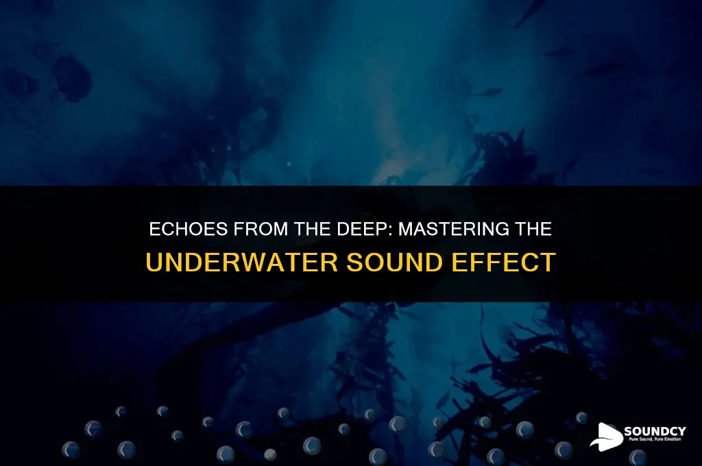 how to make yourself sound like you are underwater