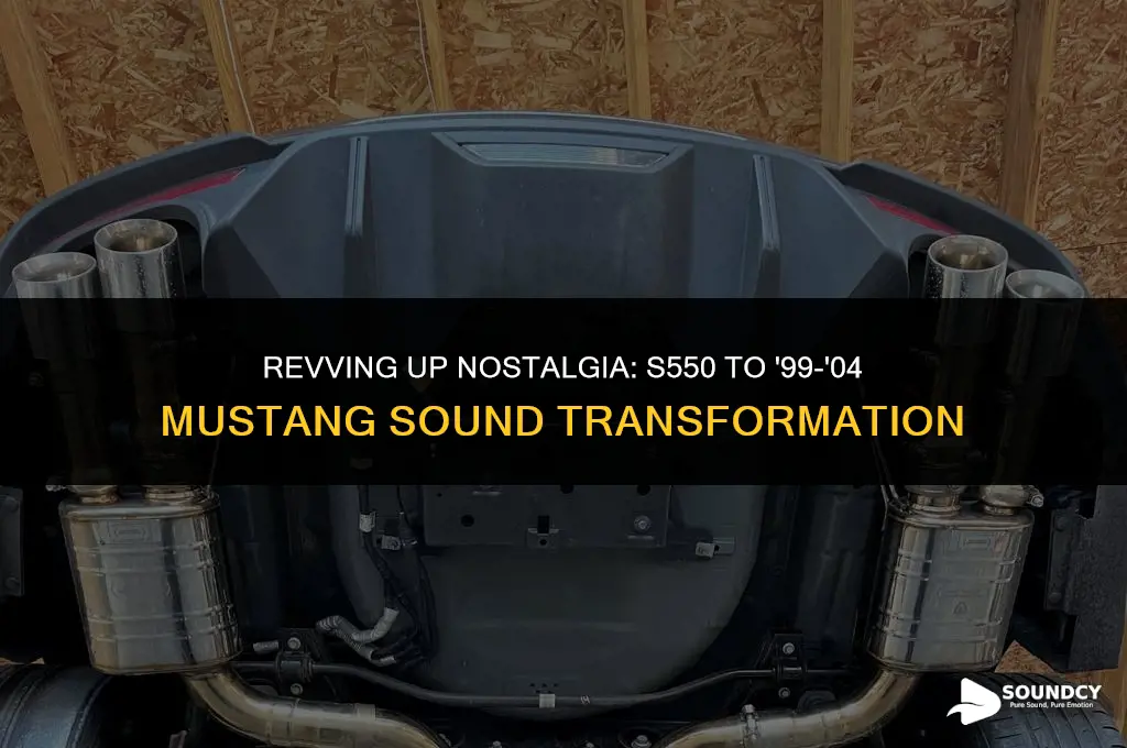 how to malke s550 sound like 99-04 mustang