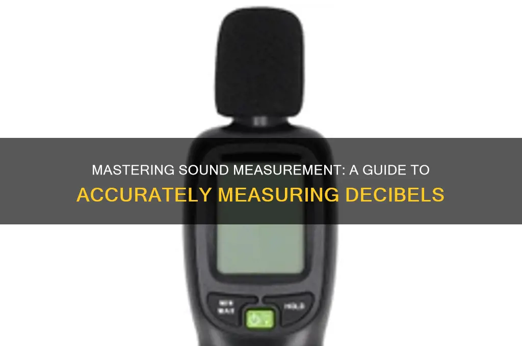 how to measure decibel sound