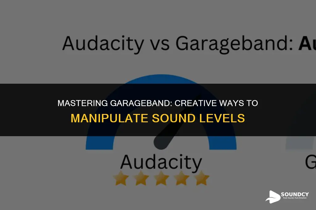 how to mess with sound level on garage band