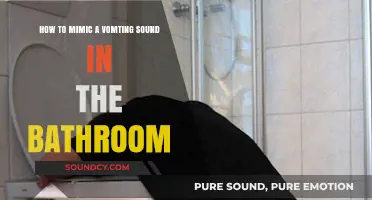 Mastering the Art of Bathroom Acoustics: Mimicking Vomiting Sounds