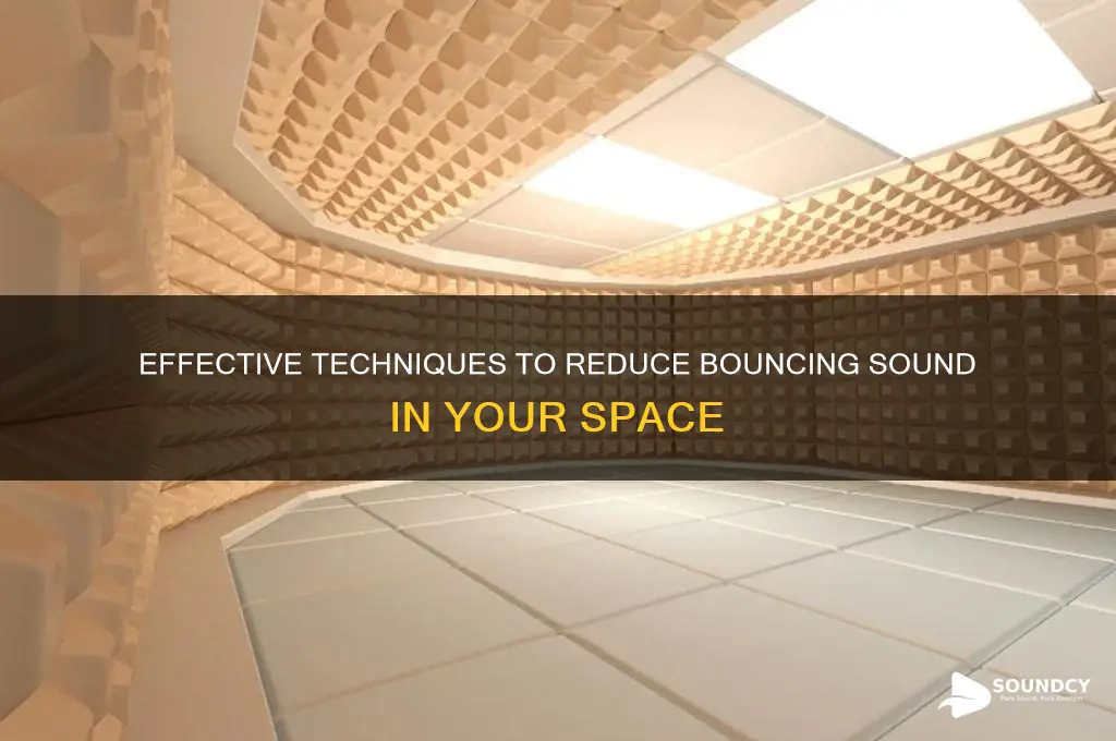 how to minimize bouncing sound
