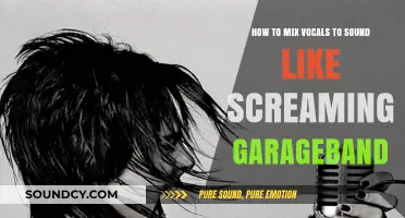 Unleash Your Inner Scream: Mixing Vocals in GarageBand