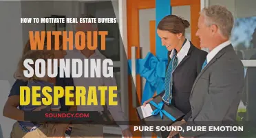 Empowering Real Estate Buyers: Authentic Motivation Strategies That Work