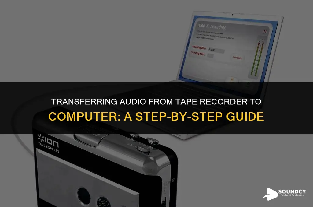 how to move sound from a taperecorder to computer