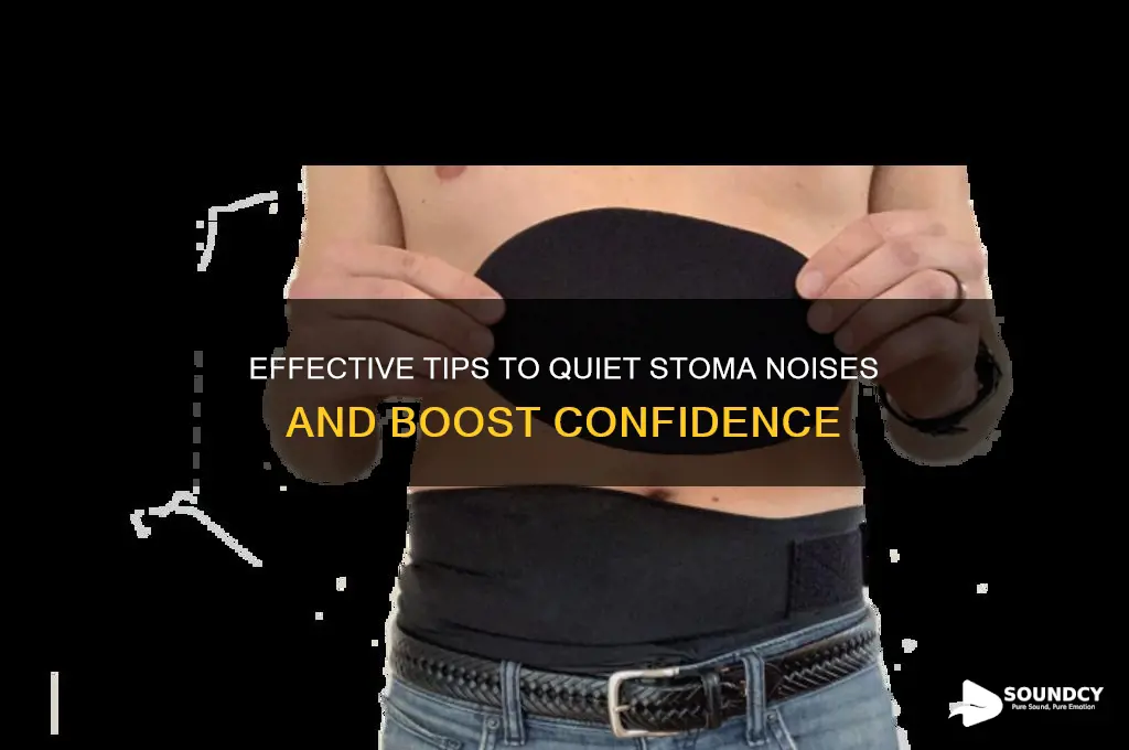 how to muffle stoma sounds