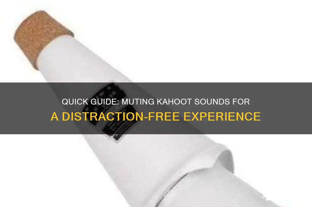 how to mute kahoot sound