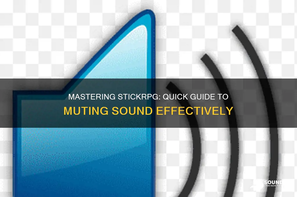 how to mute sound stickrpg