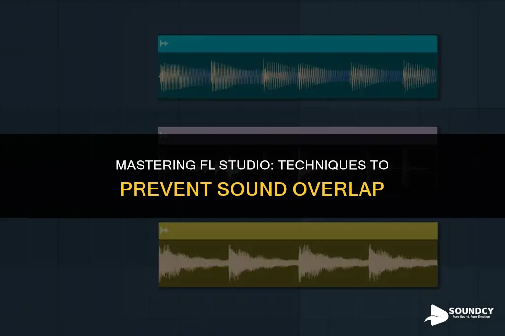 how to not make sounds overlap in fl studio