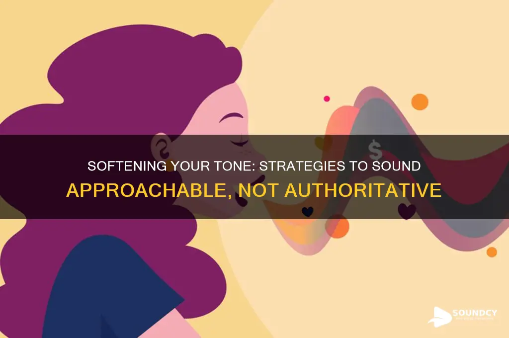 how to not sound authoritative