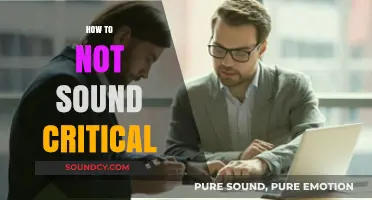 Mastering Constructive Communication: How to Not Sound Critical in Conversations