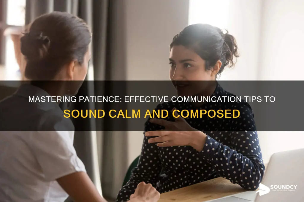 how to not sound impatient