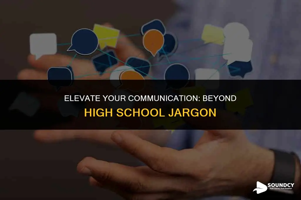 how to not sound like a high school senior